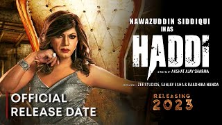 HADDI | Official Trailer | Nawazuddin Siddiqui | Haddi Trailer | Haddi Movie First Look  #haddi