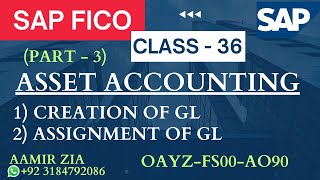 SAP FICO Class - 36 (Part - 3) GL Creation and GL Assignment for Asset Accounting in SAP S/4HANA