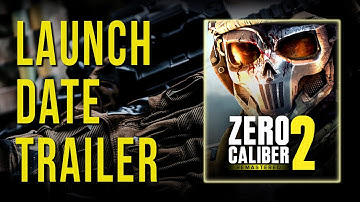 Zero Caliber 2 - Launch Date Announcement Trailer | STEAM