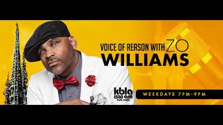 VOICE OF REASON WITH ZO WILLIAMS May 2, 2024 8 PM