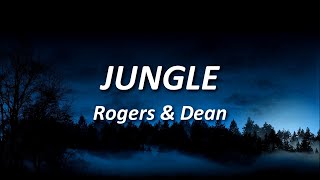Jungle - Rogers & Dean | Lyrics (Copyright Free)