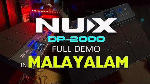 Nux DP - 2000 Demo | full detail video in Malayalam