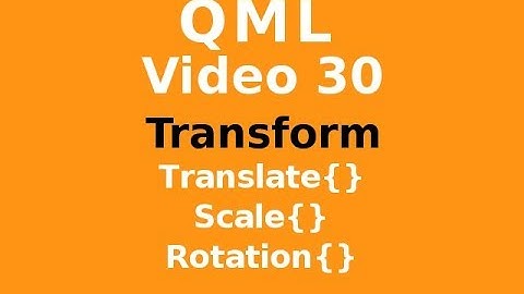 QML - 30 Transform