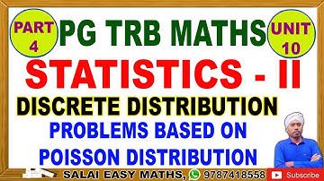 PG TRB MATHS | UNIT 10 | STATISTICS - II | PART 4 | DISCRETE DISTRIBUTION | PROBLEM BASED ON POISSON
