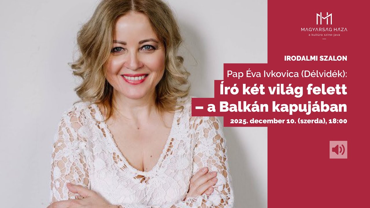 Magyarság Háza Irodalmi Szalon 2025.12.10.