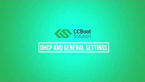 CCBootCloud : DHCP and general settings