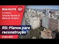 Boa noite 247  rs planos  para reconstruo desemprego no pas  o menor em 10 anos 170524