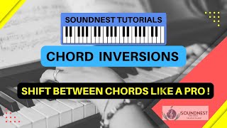 Chord Inversions Shift between chords like a pro Soundnest music Nithin Joshua