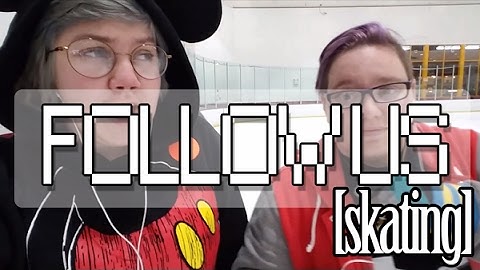 FOLLOW US || Skating