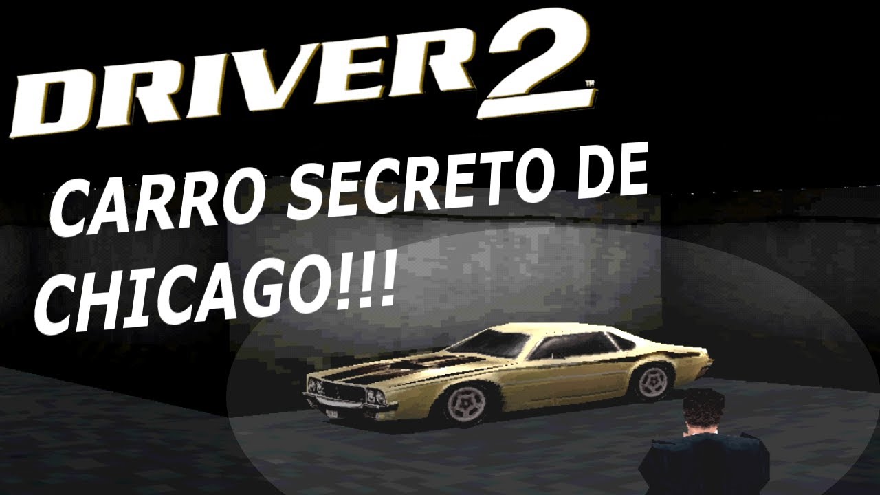 Carro Secreto de Chicago (Driver 2) 