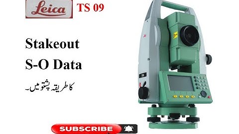 Stakeout or S-O Data Leica Total Station TS 09 Pashto. Saqib Ullah