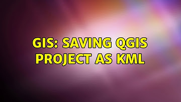 GIS: Saving Qgis project as KML