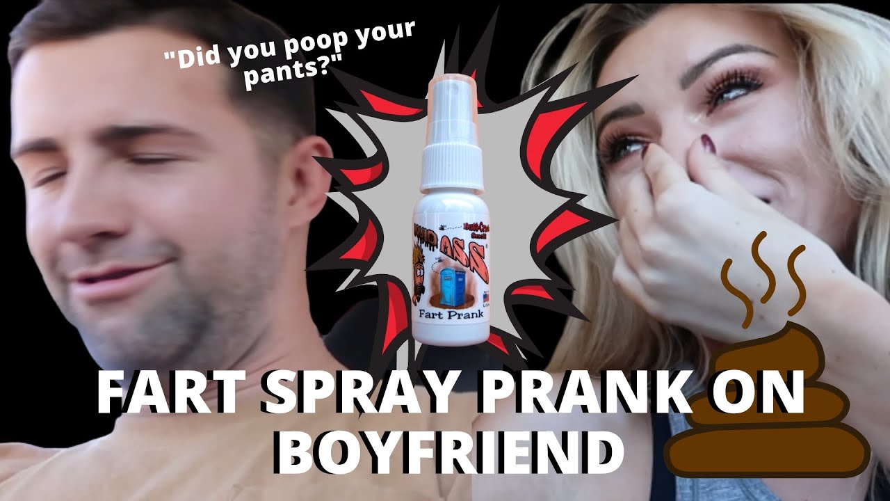 FART SPRAY PRANK ON MY BOYFRIEND HOME! YouTube