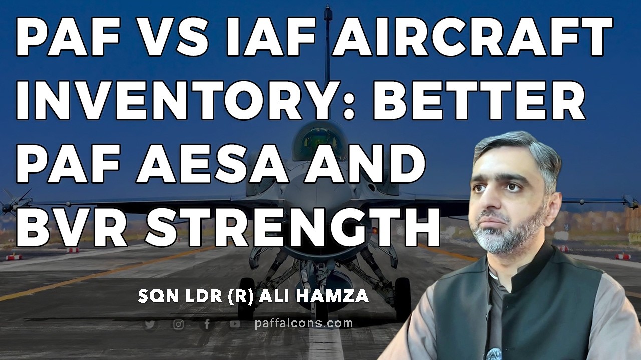 Iaf All Inventory PAF Vs IAF Aircraft Inventory: Better PAF AESA and BVR Strength - YouTube
