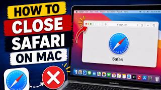 How To Close Safari on Mac Os