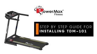 PowerMax Fitness TDM-101 Treadmill Installation & Usage Guide [DIY]