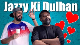 Jazzy Ki Dulhan | Comedy Skit | Bekaar Films