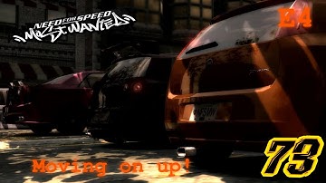 Moving on up! - NFS Most Wanted E4