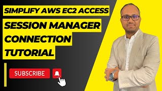 Connect EC2 Instance using Session Manager with EASE : A Complete Walkthrough