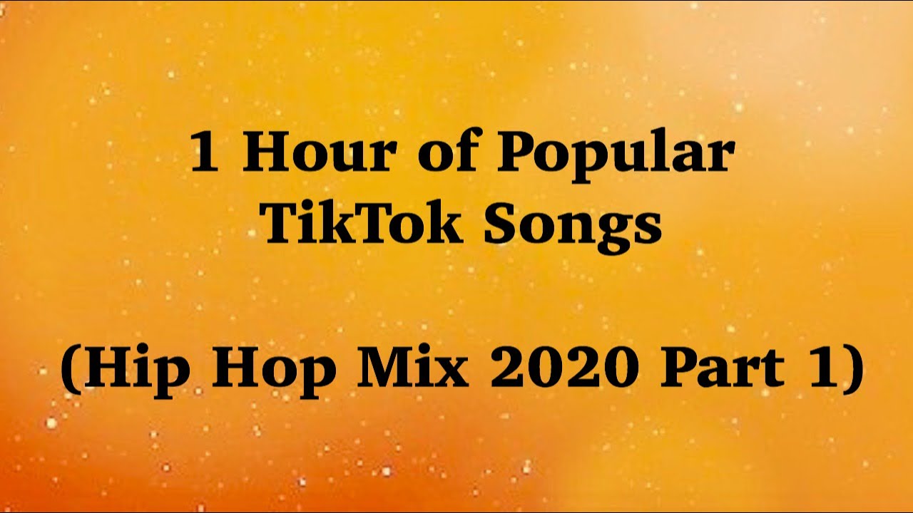 Popular TikTok Songs Hip Hop Mix 2020 YouTube