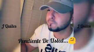 Justin Quiles - Pendiente De Usted (Preview)