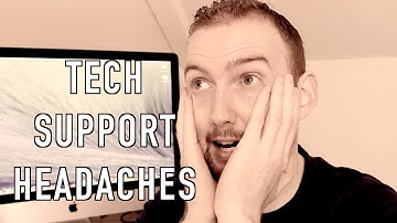 Tech Support Headaches