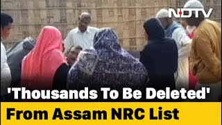 "Thousands Of Ineligible Persons" To Be Deleted From Assam Final NRC List