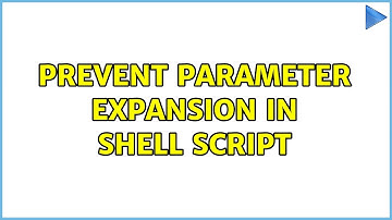 Ubuntu: Prevent parameter expansion in shell script (2 Solutions!!)