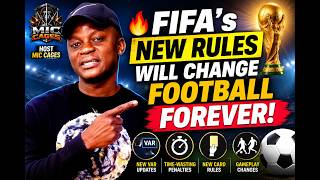 Top New FIFA Rules That Will Change Football Forever