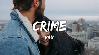 VAX - Crime ft. Teddy Sky (Lyrics)