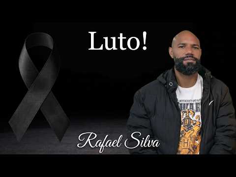 Luto! Rafael Silva