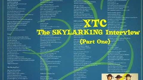 XTC: The “Skylarking” Interview (Part 1 of 2)