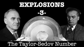 EXPLOSIONS (3) The Taylor-Sedov Number
