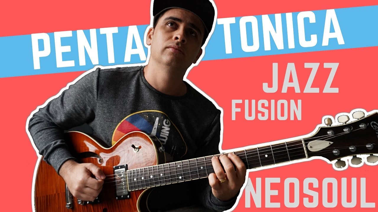 Como transformei a velha Escala Pentatônica (Neo Soul, Jazz Fusion)