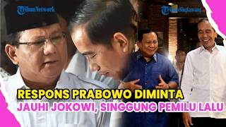 RESPONS PRABOWO DIMINTA JAUHI JOKOWI, SINGGUNG SEJARAH PEMILU HINGGA BUAT MEGAWATI MARAH-MARAH