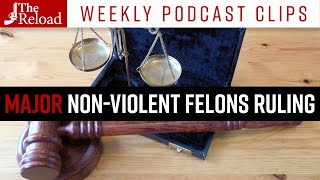 Federal Appeals Court Rules 2A Protects NonViolent Felon’s Gun Rights | Podcast Clip