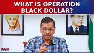 Arvind Kejriwal's Foreign Funding Fraud Exposed | ED: 'AAP Got Rs 7.08 Cr' | Operation Black Dollar.