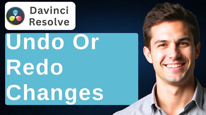 How To Undo Or Redo Changes In DaVinci Resolve 19 [2025 Guide]
