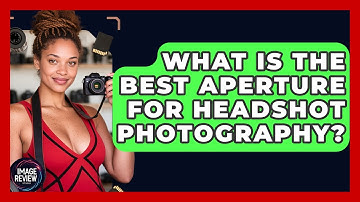 What Is The Best Aperture For Headshot Photography? - Image Review Studio