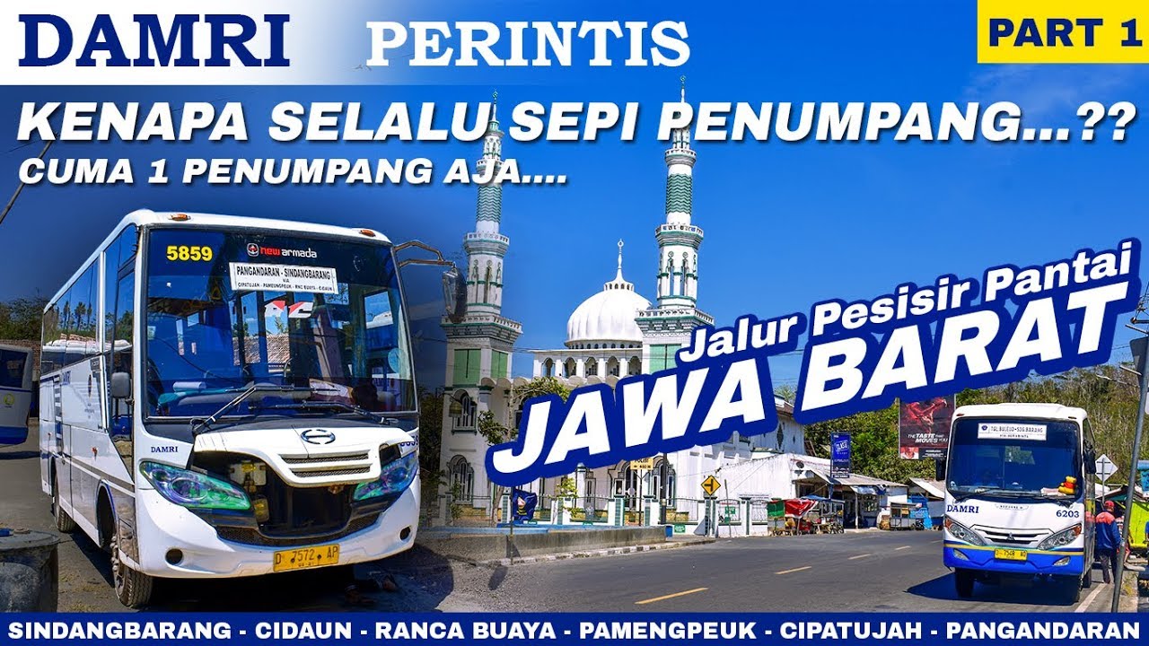 SINDANGBARANG - PANGANDARAN | Telat 5 Jam 😢 , Trip Naik Bis DAMRI Perintis PART 1