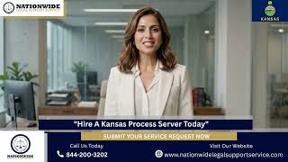 Hire a Trusted Kansas Process Server Today | Nationwide Legal Support Service