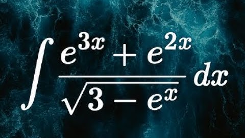 integral of (e^(3x)+e^(2x))/sqrt(3-e^x)