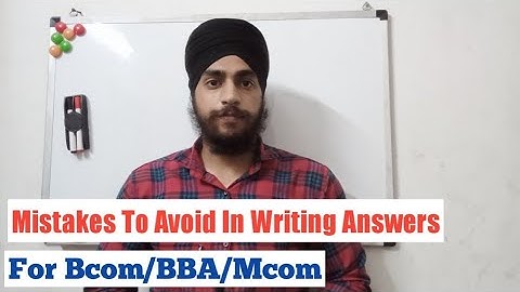 Bcom Exam Writing Tips | Mistakes To Avoid In Writing answers In Bcom | For Bcom/Mcom/BBA