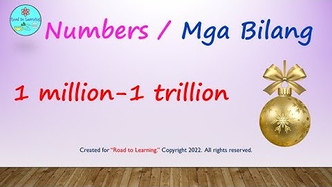 Learn English & Filipino-Numbers/Mga Bilang (1M- 1T)-Road to Learning-Preschool & Kinder