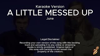June  A Little Messed Up karaoke Version