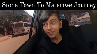 She Wanna Go India, STONE TOWN TO MATEMWE | AFRICA