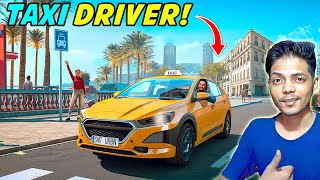 I BECAME A TAXI DRIVER! - TAXI LIFE SIMULATOR GAMEPLAY EP-1