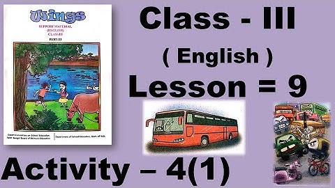Class 3 Wings, Class three, Lesson 9, English, Activity 4(1) Answer Solved, Wings Book, West Bengal