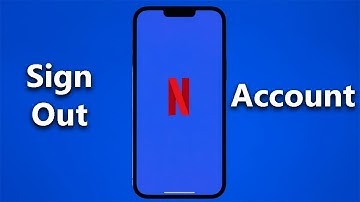 How To Log Out Of Netflix App From Your Smartphone