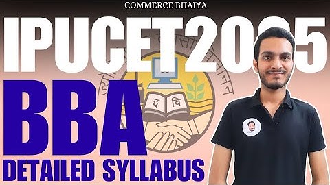 IPUCET BBA 2025 SYLLABUS | Commerce Bhaiya